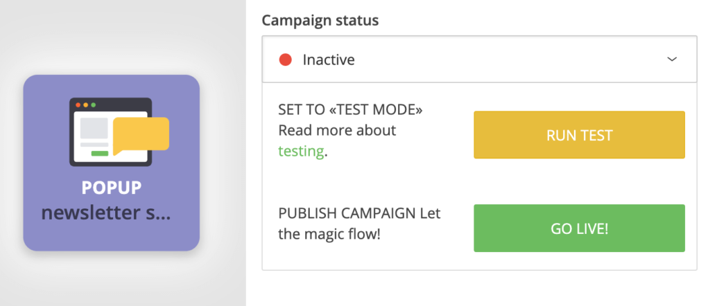 Activate pop-up campaign to go live.